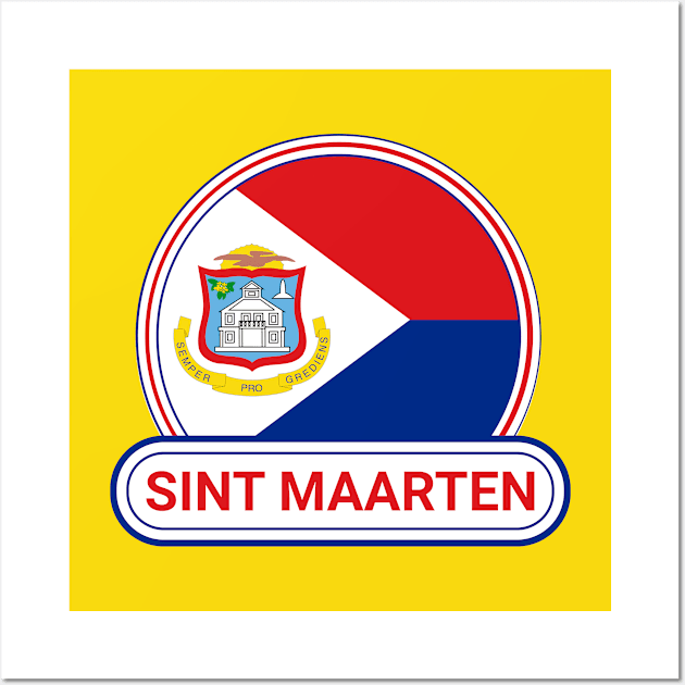 Sint Maarten Country Badge - Sint Maarten Flag Wall Art by Yesteeyear